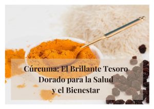 Curcuma propiedades y beneficios